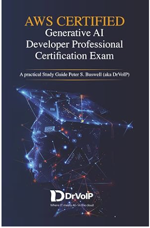 AWS Certified Generative AI Developer Professional Certification Guide
